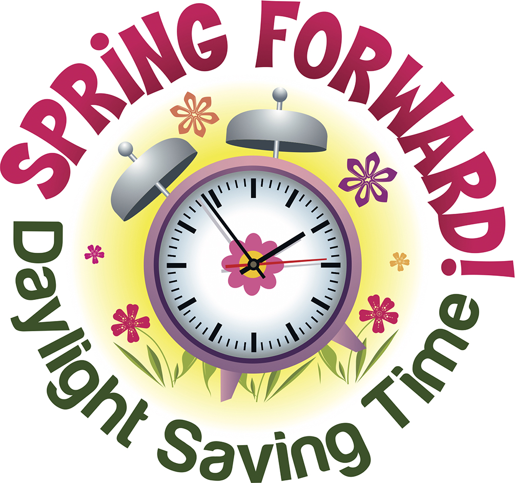 Be sure to "Spring Forward" on Sunday, March 14th Stockton Sentinel